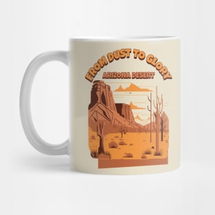 From Dust to Glory: Arizona Desert Sedona Arizona Scottsdale Arizona Retro Vintage Arizona Boho Desert Saguaro Cactus Mountains Mug